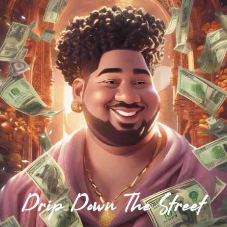 Drip Down The Street ft. Yictitan | Boomplay Music