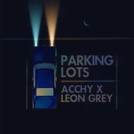 Parking Lots ft. Leon Grey & Leonz | Boomplay Music