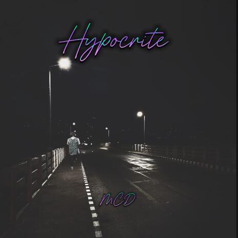 Hypocrite | Boomplay Music