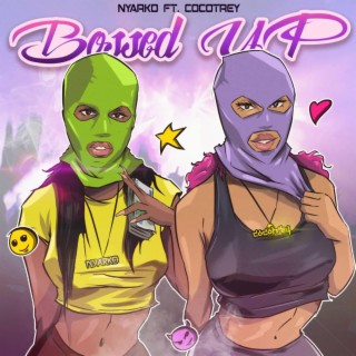 Bossed up ft. Cocotrey lyrics | Boomplay Music