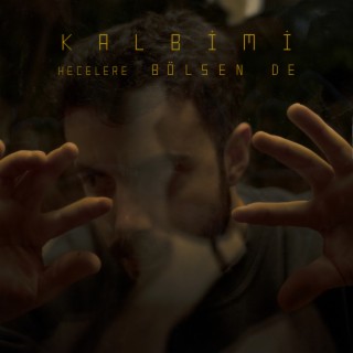 Kalbimi Hecelere Bölsen De lyrics | Boomplay Music