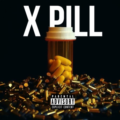 X PILL | Boomplay Music