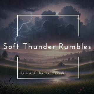 Soft Thunder Rumbles