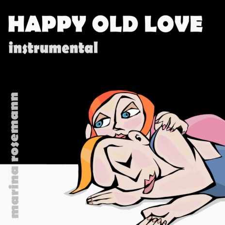 Happy Old Love, instrumental | Boomplay Music