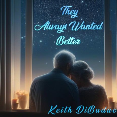 They always wanted better ft. Joe Ciresi | Boomplay Music