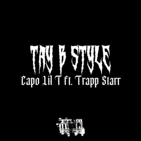 Tay B Style ft. Trapp Starr | Boomplay Music
