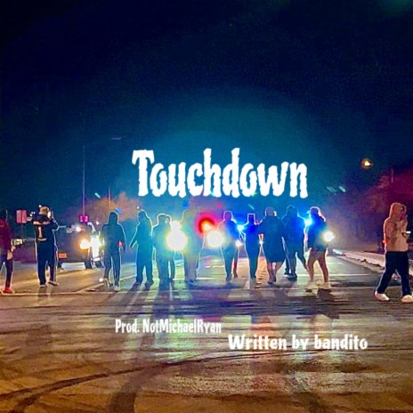 Touchdown | Boomplay Music