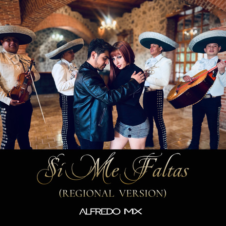 Si Me Faltas (Regional Version) | Boomplay Music