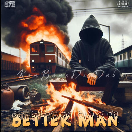 Better Man x DeeDub | Boomplay Music