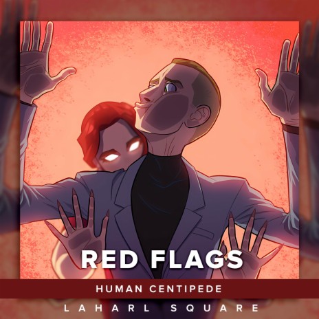 Red Flags (From Human Centipede) (Spanish Cover) | Boomplay Music