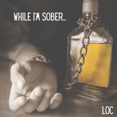 While I'm Sober... | Boomplay Music