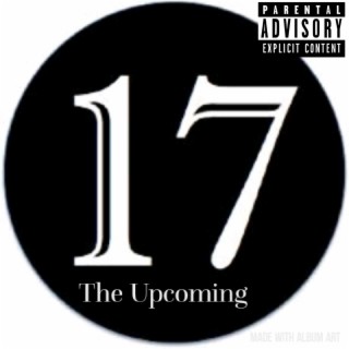 17: The Upcoming