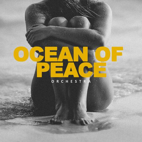 Ocean of peace | Boomplay Music