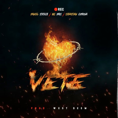 Vete ft. Daniel Strech, Mc Dais & Sebastian Corona | Boomplay Music