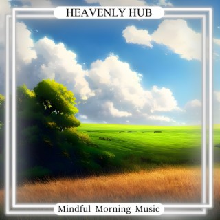 Mindful Morning Music