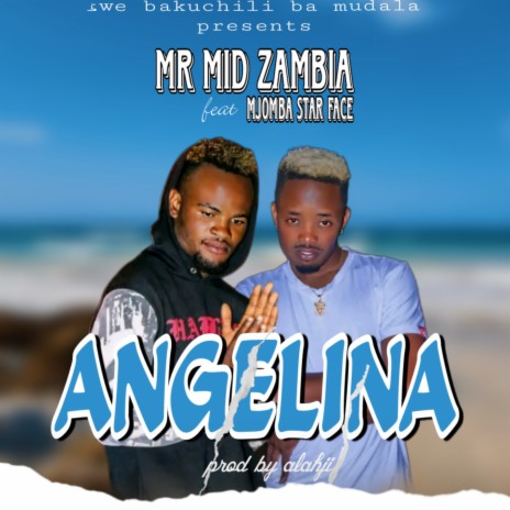 Angelina ft. Mjomba Star Face | Boomplay Music