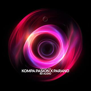 kompa pasion x parano (8d audio)