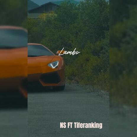 Lambo ft. NS | Boomplay Music