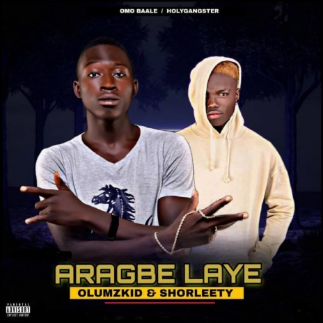 Aragbe Laye ft. Olumzkid | Boomplay Music