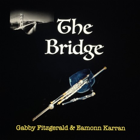 The Bridge ft. Eamonn Karran | Boomplay Music