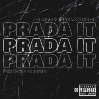 Prada It ft. LongMoneyKese lyrics | Boomplay Music