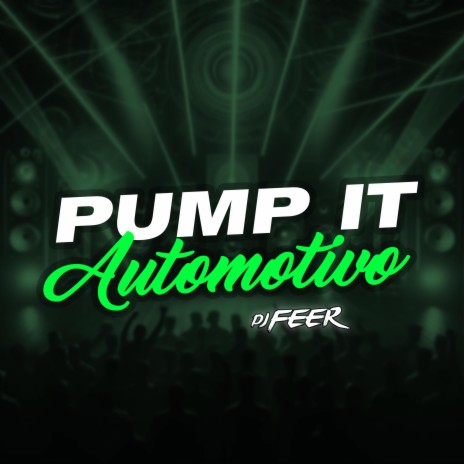 Pump It Automotivo | Boomplay Music