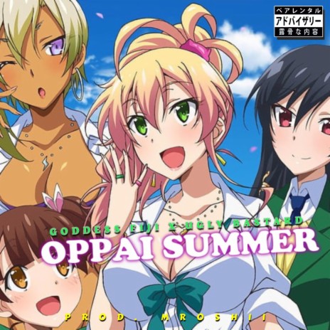 OPPAI SUMMER (1 Year Anniversary Deluxe) ft. Ugly Bastard | Boomplay Music