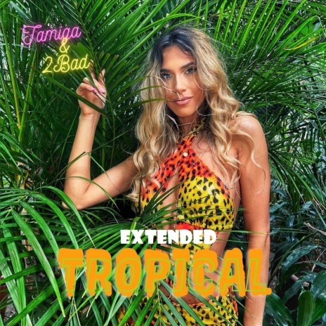 Tropical (Extended) | Boomplay Music