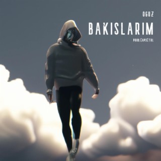 Bakışlarım lyrics | Boomplay Music