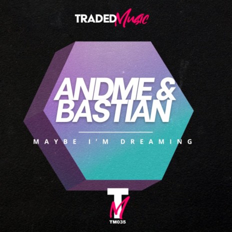 Maybe I'm Dreaming (Radio Edit) | Boomplay Music