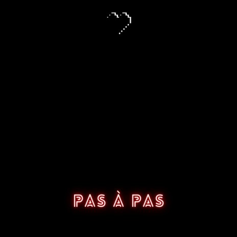 Pas à pas | Boomplay Music