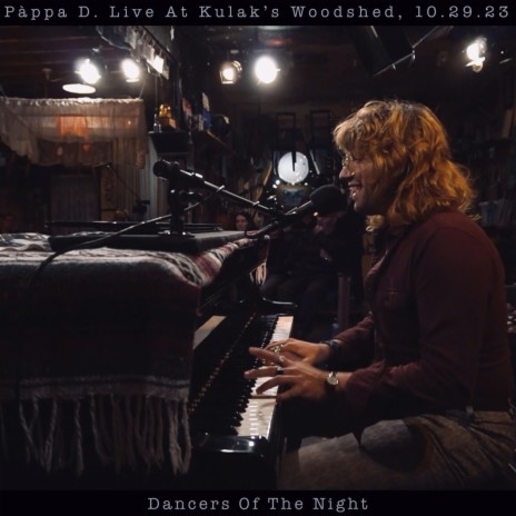 Dancers Of The Night (Live At Kulak's Woodshed, 10.29.23)