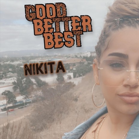 Good Better Best | Boomplay Music