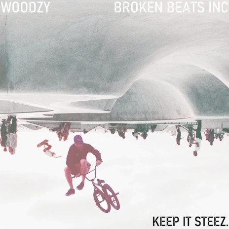 Keep It Steez ft. Broken Beats inc | Boomplay Music