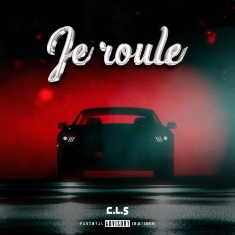 Je roule | Boomplay Music