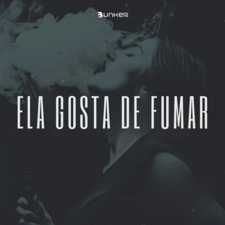 ELA GOSTA DE FUMAR ft. ItaloBeat DJ | Boomplay Music