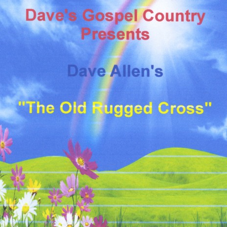 The Old Rugged Cross | Boomplay Music