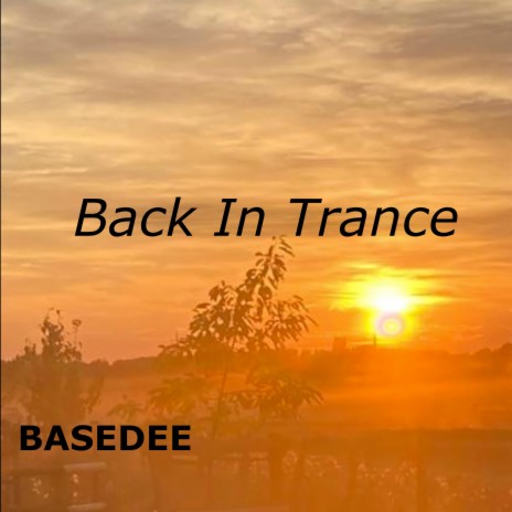 Back In Trance | Boomplay Music