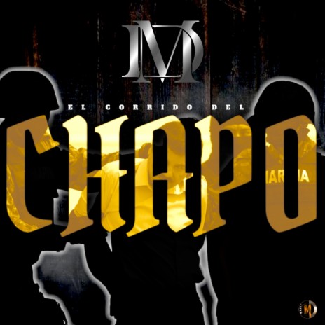 El Corrido Del Chapo | Boomplay Music