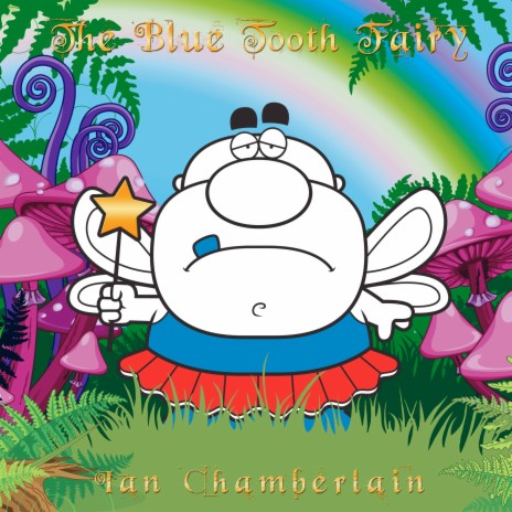The Blue Tooth Fairy | Boomplay Music