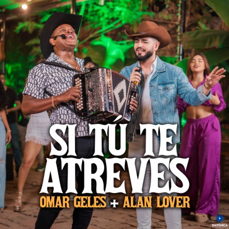 Si Tu Te Atreves ft. Alan Lover | Boomplay Music