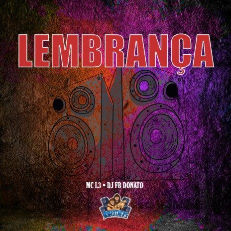 Lembrança ft. MC L3 | Boomplay Music