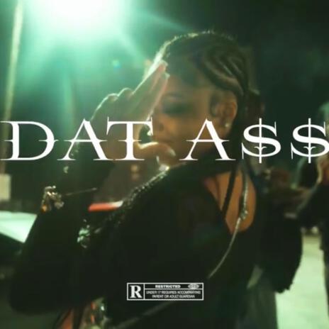 Dat A$$ ft. Luh Hot & GLOKKSAVAGE | Boomplay Music