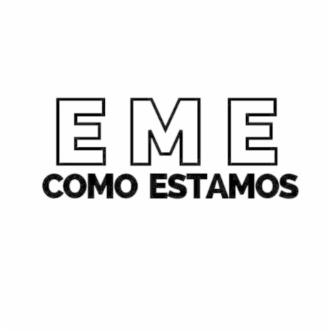 COMO ESTAMOS | Boomplay Music