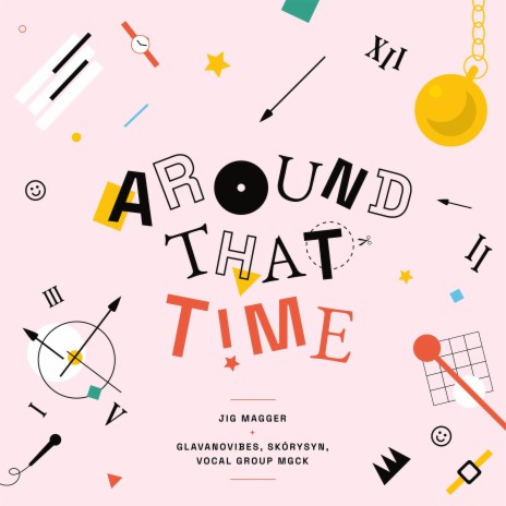 Around The Time ft. Glavanovibes, Skórysyn & Vocal Group MGCK