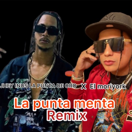 la punta (Remix) ft. Jhey inus la punta de oro | Boomplay Music