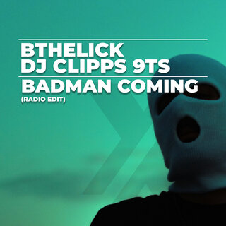 Badman Coming (Radio Edit)