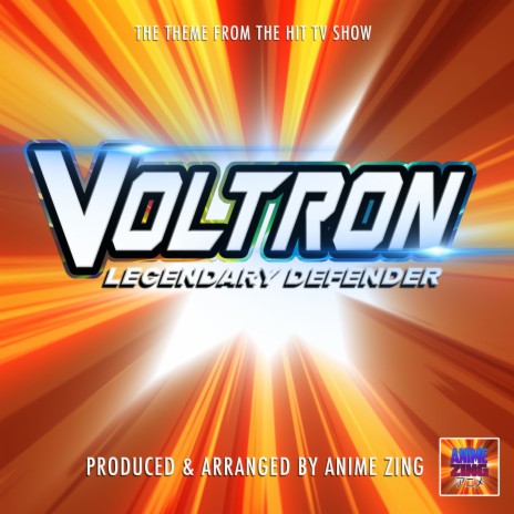 Voltron: Legendary Defender Main Theme (From Voltron: Legendary Defender) | Boomplay Music