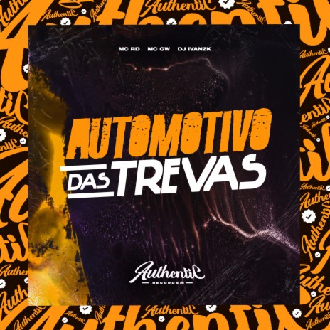 Automotivo das Trevas ft. MC GW & MC RD | Boomplay Music