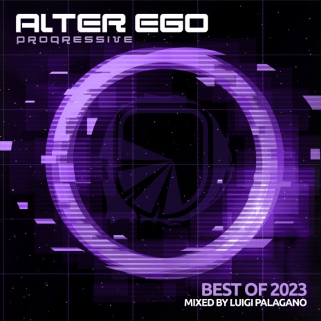 Alter Ego Progressive - Best Of 2023 (Continuous Mix) | Boomplay Music